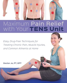 Couverture_Maximum Pain Relief With Your Tens Unit