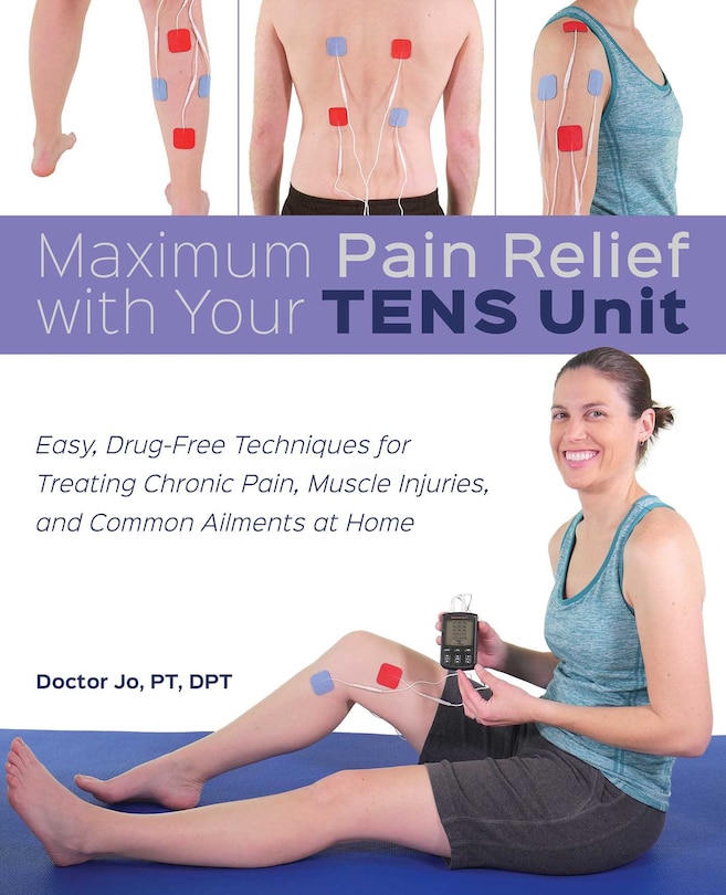 Couverture_Maximum Pain Relief With Your Tens Unit