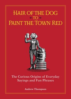 Front cover_Hair of the Dog to Paint the Town Red