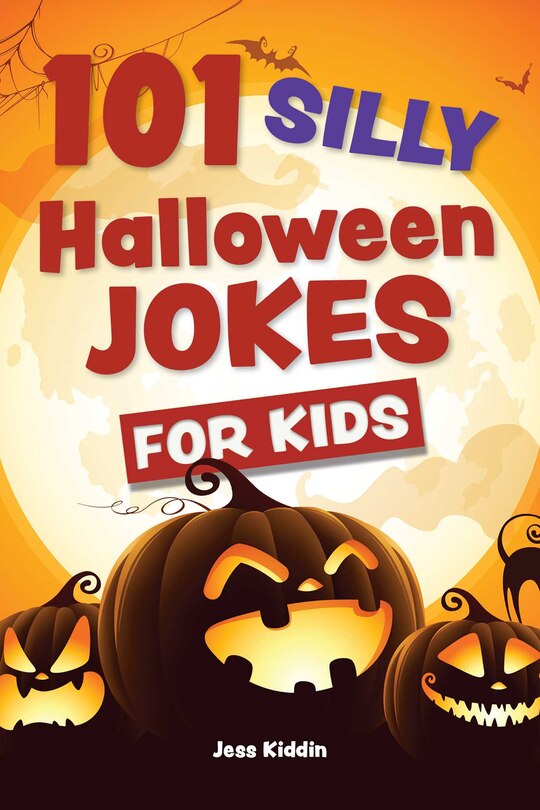 Front cover_101 Silly Halloween Jokes for Kids
