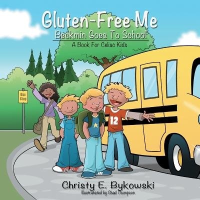 Front cover_Gluten-Free Me Beckmin Goes to School