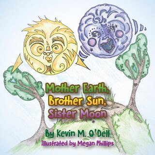 Front cover_Mother Earth, Brother Sun, Sister Moon
