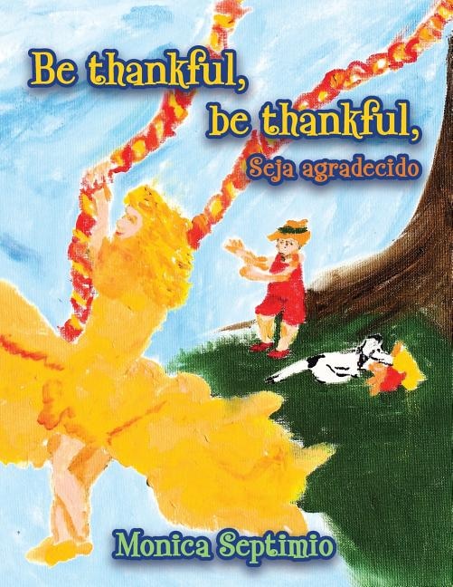 Front cover_Be Thankful, be thankful (English-Portuguese Edition)