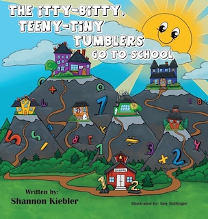 Front cover_The Itty-Bitty, Teeny-Tiny Tumblers Go to School