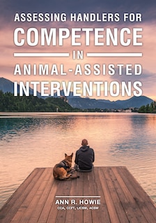 Front cover_Assessing Handlers For Competence In Animal-assisted Interventions