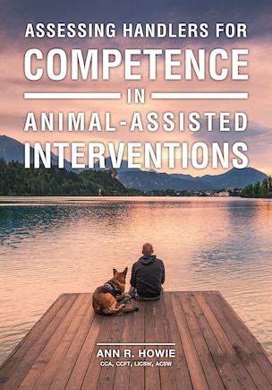 Assessing Handlers For Competence In Animal-assisted Interventions