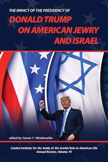 Couverture_The Impact of the Presidency of Donald Trump on American Jewry and Israel