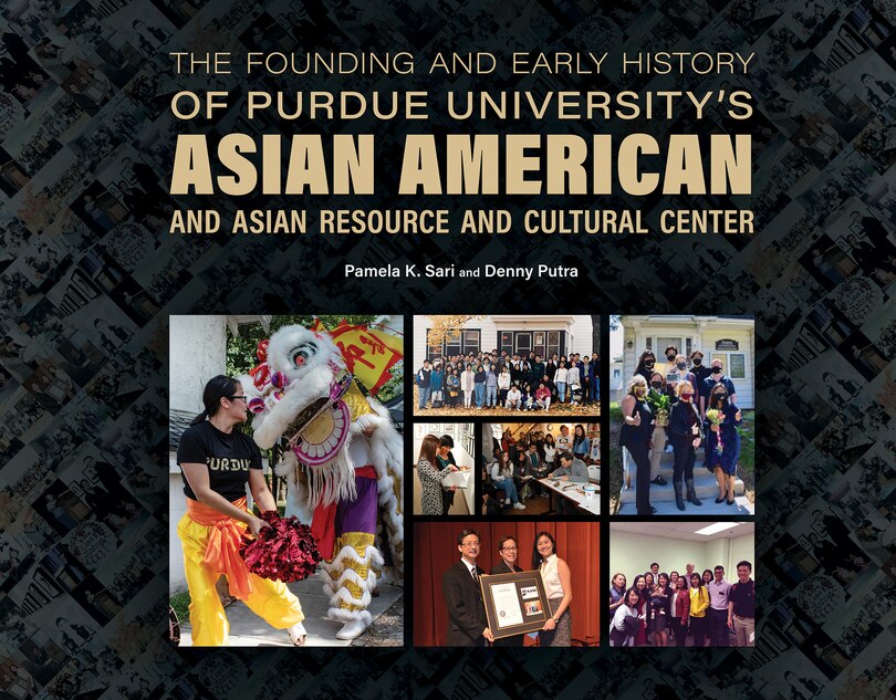 Front cover_The Founding and Early History of Purdue University's Asian American and Asian Resource and Cultural Center