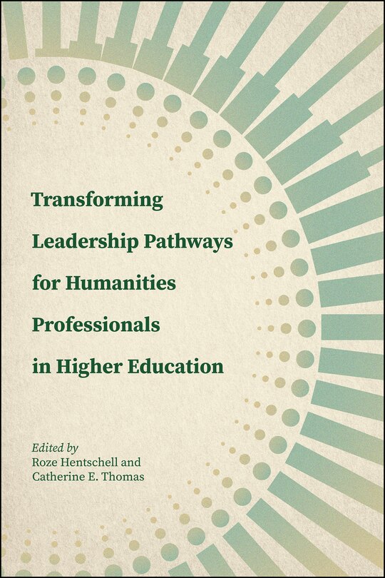 Couverture_Transforming Leadership Pathways for Humanities Professionals in Higher Education