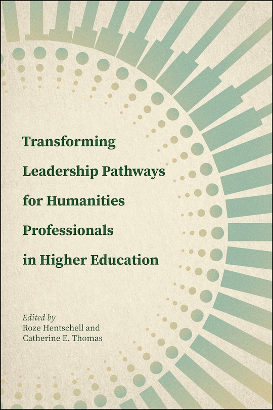 Couverture_Transforming Leadership Pathways for Humanities Professionals in Higher Education