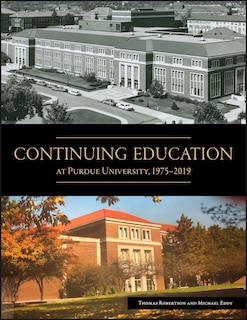 Front cover_Continuing Education at Purdue University, 1975-2019