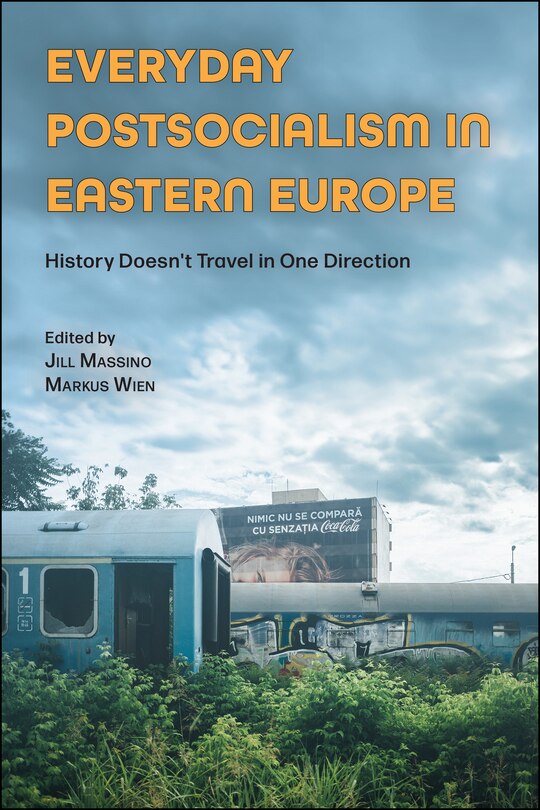 Front cover_Everyday Postsocialism in Eastern Europe