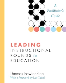 Couverture_Leading Instructional Rounds in Education