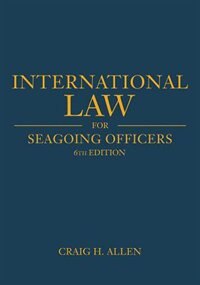 Front cover_International Law for Seagoing Officers, 6th Edition