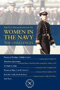 Front cover_The U.S. Naval Institute on Women in Navy: Challenges