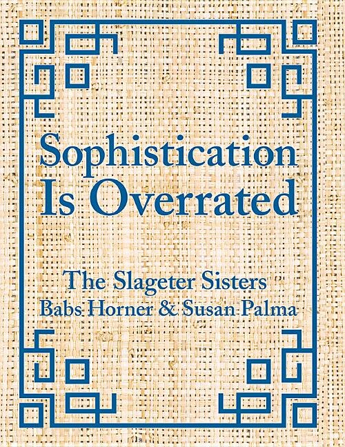 Front cover_Sophistication Is Overrated