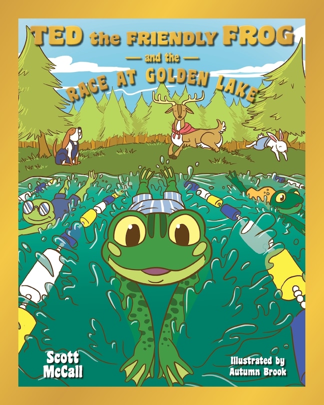 Front cover_Ted the Friendly Frog and the Race at Golden Lake