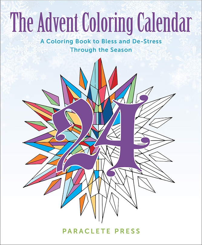 Front cover_The Advent Coloring Calendar: A Coloring Book To Bless And De-stress Through The Season