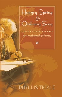 Hungry Spring And Ordinary Song: Collected Poems (an Autobiography Of Sorts) (paraclete Poetry): Collected Poems (an autobiography of sorts)
