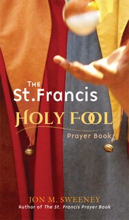 Couverture_The St. Francis Holy Fool Prayer Book