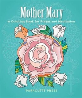 Couverture_Mother Mary: A Coloring Book For Prayer And Meditation