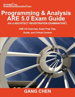 Front cover_Programming & Analysis (PA) ARE 5.0 Exam Guide (Architect Registration Examination)
