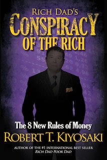 Front cover_Rich Dad's Conspiracy of the Rich