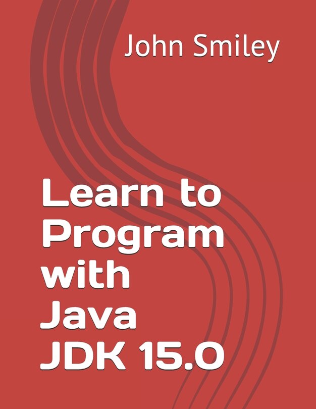Learn to Program with Java JDK 15.0 | Indigo