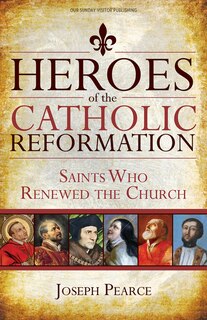 Front cover_Heroes of the Catholic Reformation
