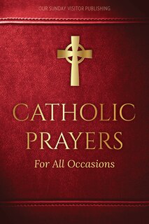 Front cover_Catholic Prayers for All Occasions