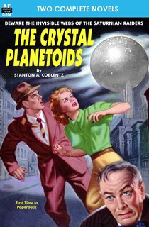 Front cover_Crystal Planetoids, The & Survivors from 9000 B.C.