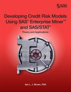 Front cover_Developing Credit Risk Models Using Sas Enterprise Miner And Sas/stat