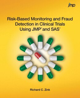 Front cover_Risk-based Monitoring And Fraud Detection In Clinical Trials Using Jmp And Sas