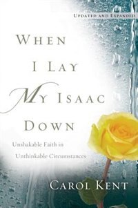 Front cover_When I Lay My Isaac Down