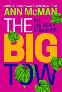 Front cover_The Big Tow: An Unlikely Romance