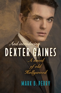 Front cover_And Introducing Dexter Gaines