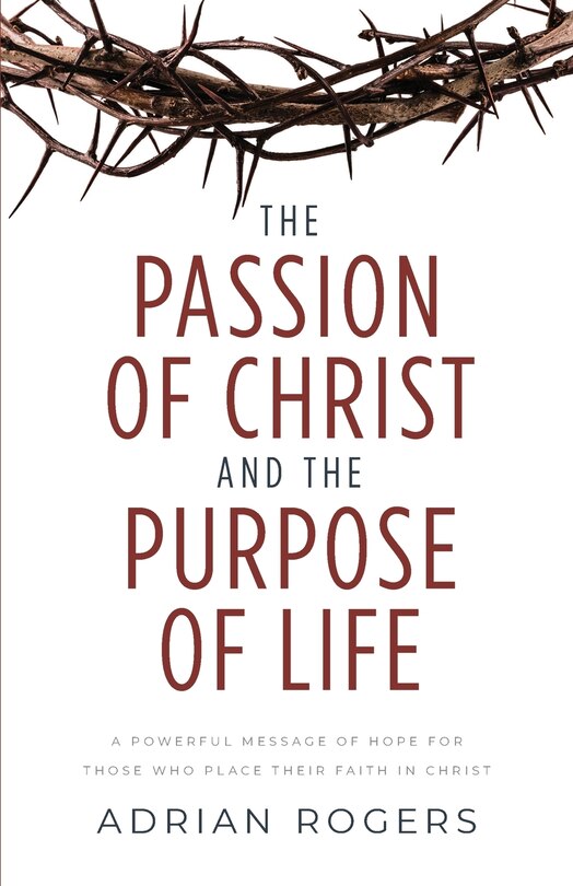 Front cover_The Passion of Christ and the Purpose of Life