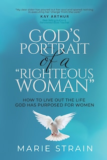 Front cover_God's Portrait of a Righteous Woman