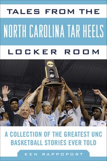 Front cover_Tales from the North Carolina Tar Heels Locker Room