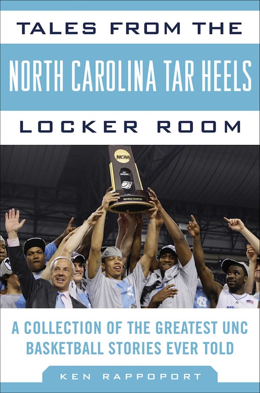 Front cover_Tales from the North Carolina Tar Heels Locker Room