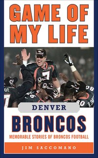 Couverture_Game of My Life Denver Broncos