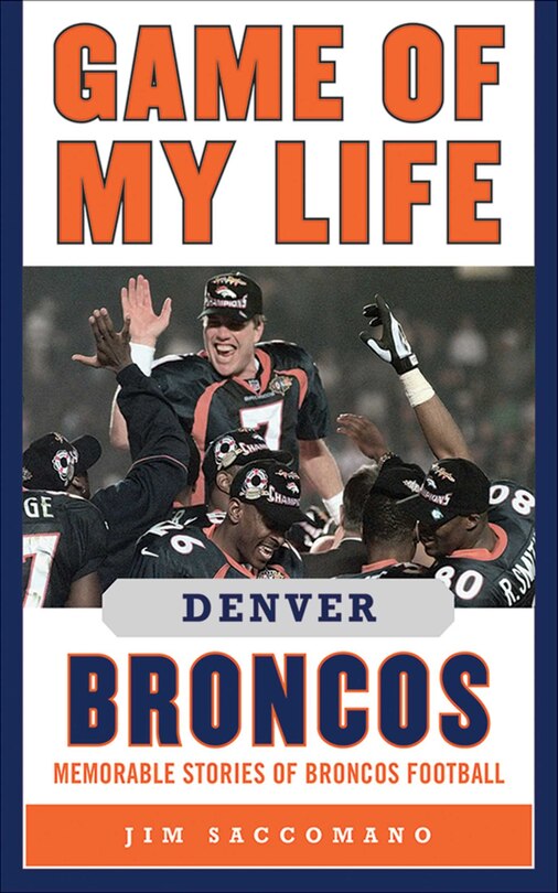 Couverture_Game of My Life Denver Broncos
