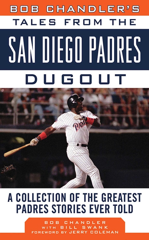 Front cover_Bob Chandler's Tales from the San Diego Padres Dugout