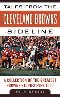 Front cover_Tales from the Cleveland Browns Sideline