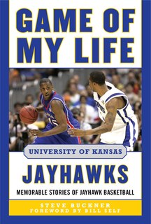 Front cover_Game of My Life University of Kansas Jayhawks