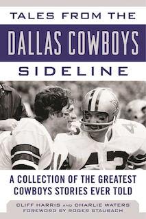 Front cover_Tales from the Dallas Cowboys Sideline