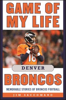 Couverture_Game of My Life Denver Broncos