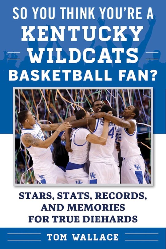 Couverture_So You Think You're a Kentucky Wildcats Basketball Fan?