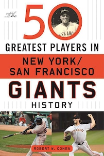 Couverture_The 50 Greatest Players in San Francisco/New York Giants History