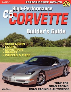 Front cover_High-Performance C5 Corvette Builder's Guide